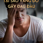Vang đỏ gây đau đầu vì sao?