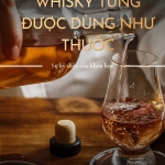 Whisky Từng Được Dùng Như Thuốc
