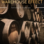 Warehouse Effect Ảnh Hưởng Rượu  Thế Nào?