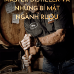 Master Distiller: Bí Mật Kỹ Thuật Sau Mỗi Chai Rượu